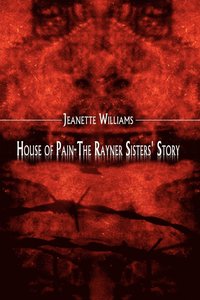 bokomslag House of Pain-the Rayner Sisters' Story