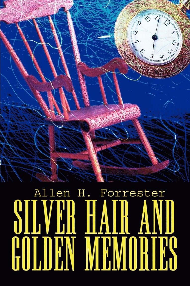 Silver Hair and Golden Memories 1