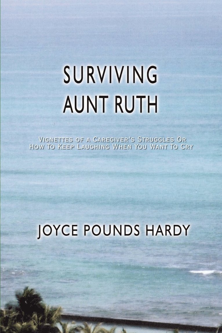 Surviving Aunt Ruth 1