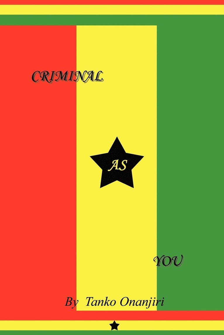 Tanko Onanjiri - Criminal as You, Häftad
