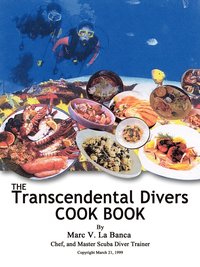 bokomslag The Transcendental Diver Cookbook