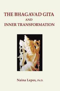 bokomslag The Bhagavad Gita and Inner Transformation