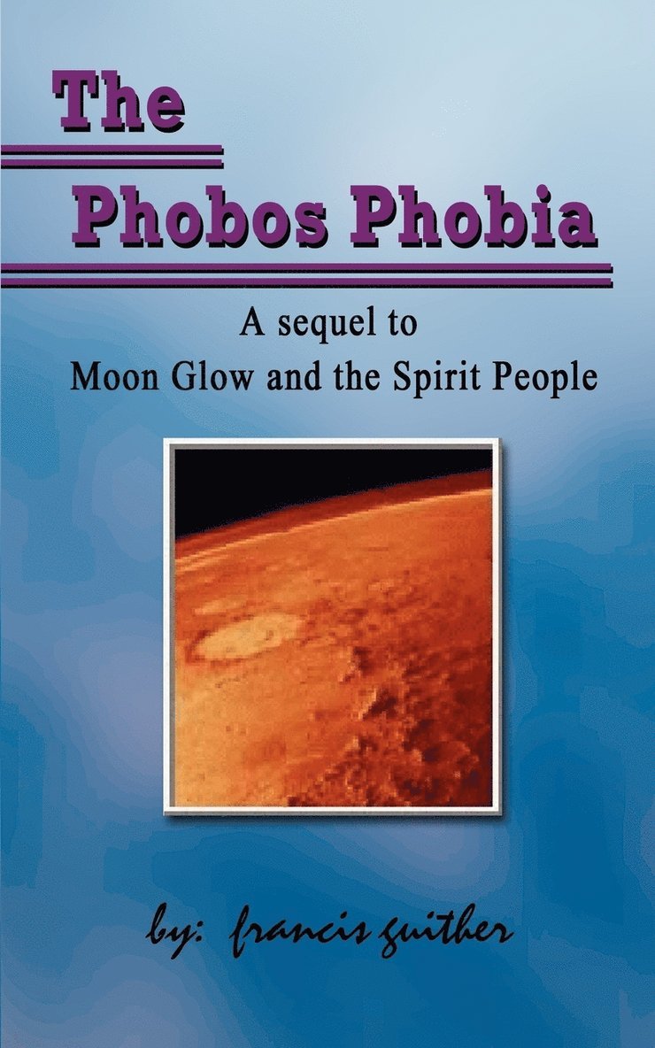 The Phobos Phobia 1