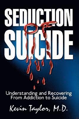 Kevin Taylor - Seduction of Suicide, Häftad