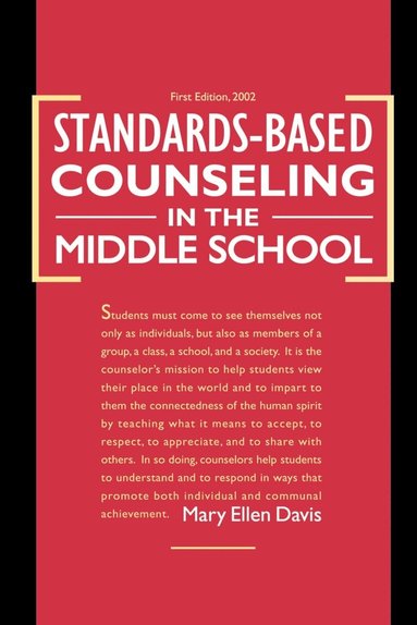 Mary Ellen Davis - Standards-based Counseling in the Middle School, Häftad