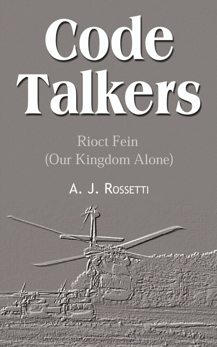 A. J. Rossetti - Code Talkers, Häftad