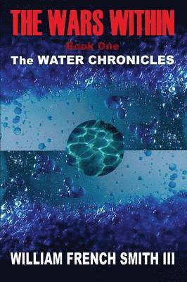 bokomslag The Wars Within: Book One, The Water Chronicles