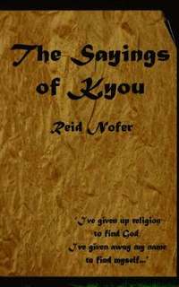 bokomslag The Saying of Kyou