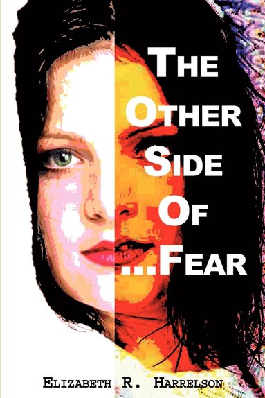 bokomslag The Other Side of... Fear
