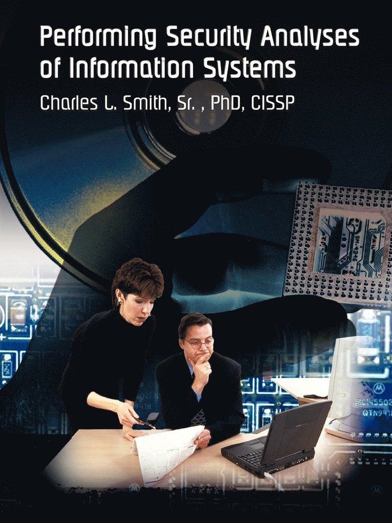 Performing Security Analyses of Information Systems 1