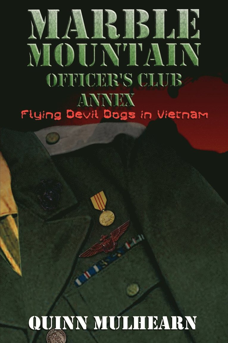 Quinn Mulhearn - Marble Mountain Officer's Club Annex, Häftad