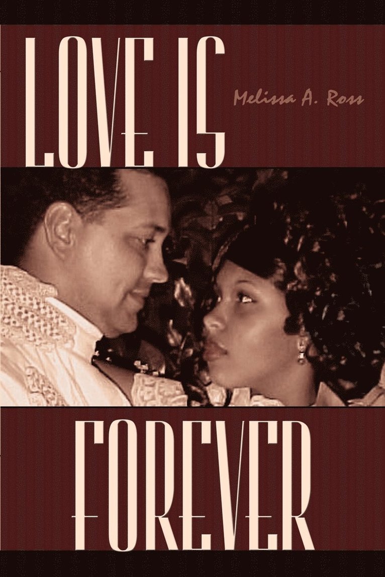 Melissa A. Ross - Love is Forever, Häftad