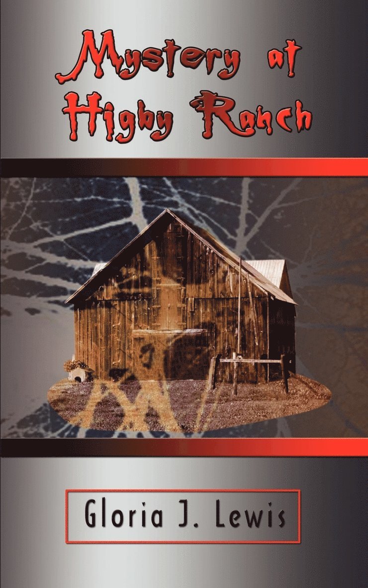 Mystery at Higby Ranch 1