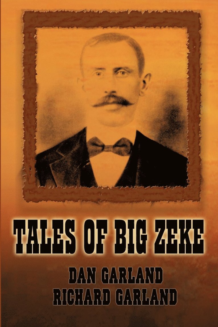 Tales of Big Zeke 1