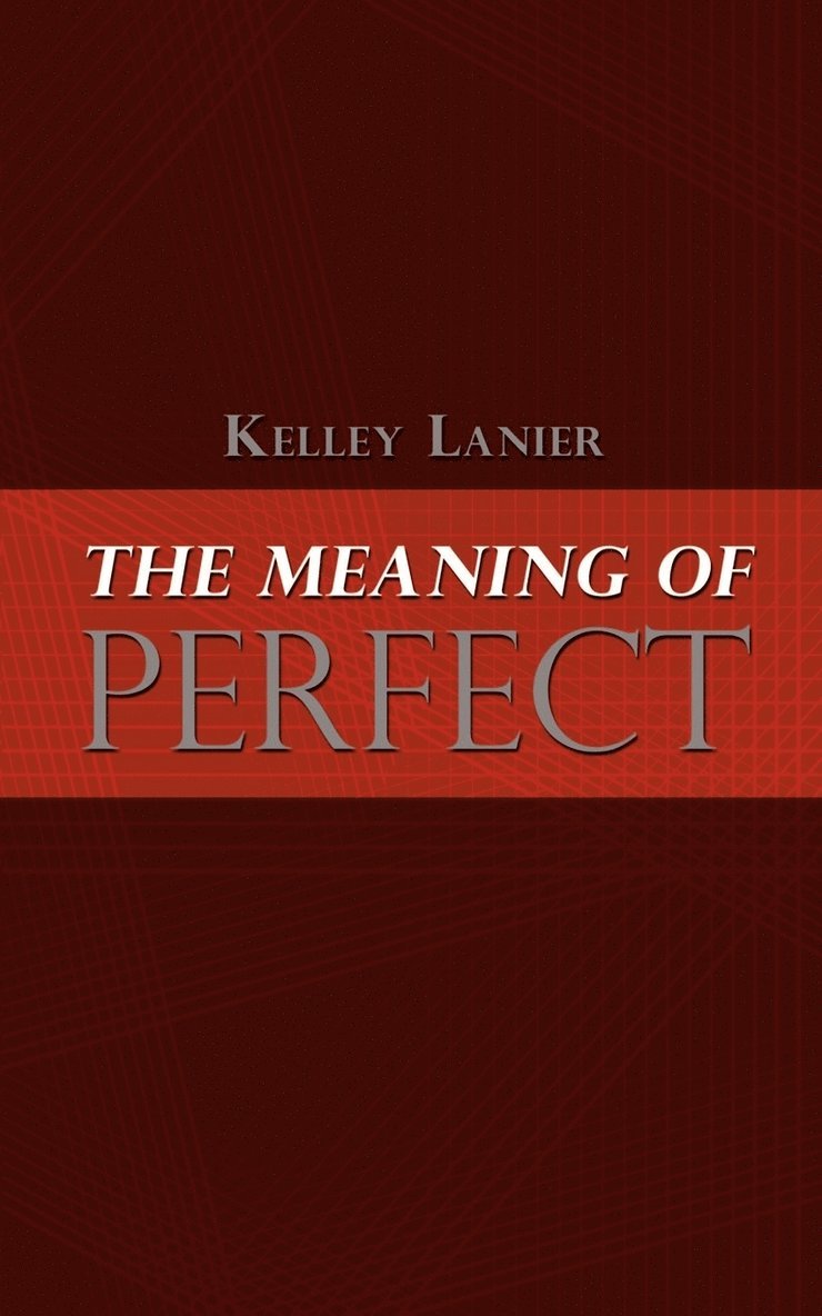 The Meaning of Perfect 1