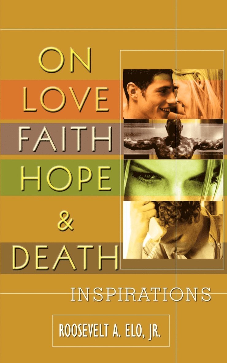 On Love Faith Hope & Death 1