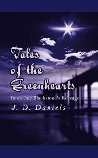 bokomslag Tales of the Greenhearts: Book One Blackstone's Revenge