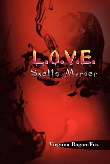 bokomslag L.O.V.E. Spells Murder