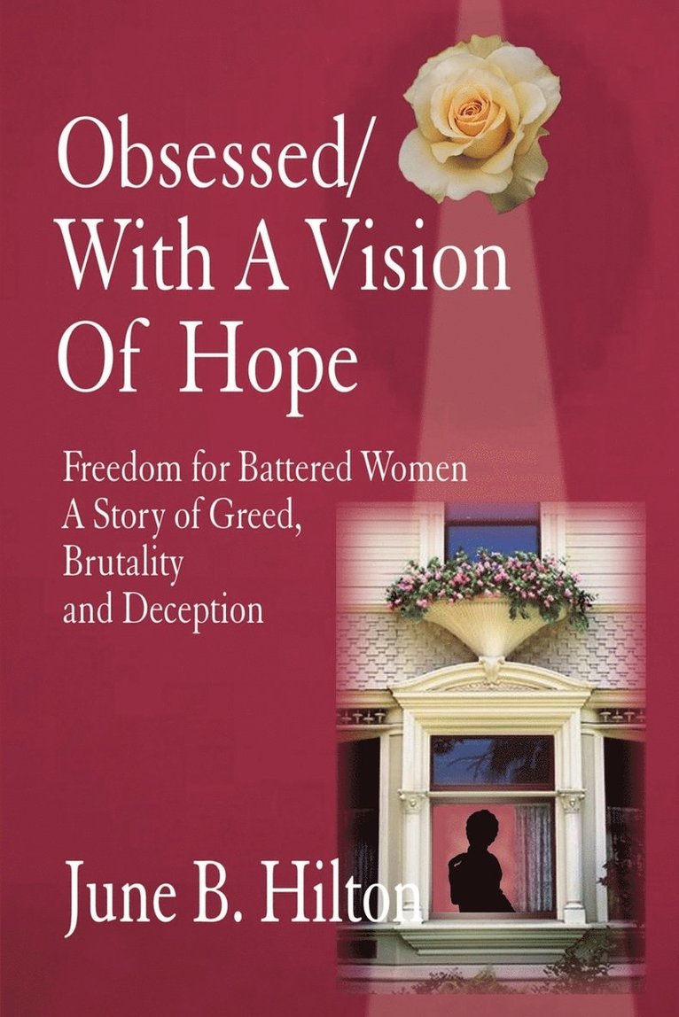 June B. Hilton - Obsessed/with a Vision of Hope, Häftad