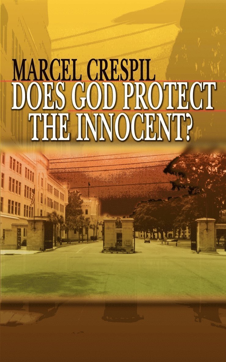 Does God Protect the Innocent? 1