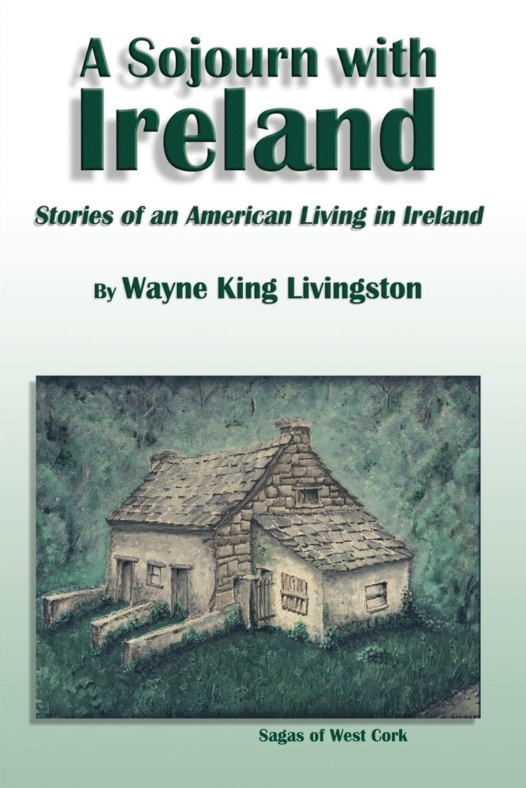 Wayne King Livingston - Sojourn with Ireland, Häftad