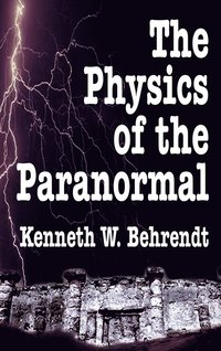 bokomslag Physics of the Paranormal