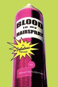 bokomslag Blood in My Hairspray