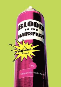 bokomslag Blood in My Hairspray