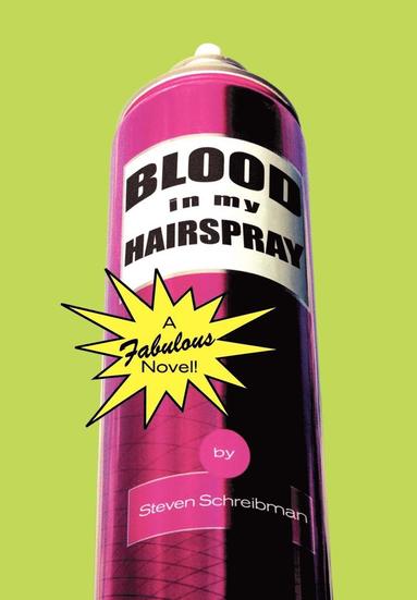 bokomslag Blood in My Hairspray