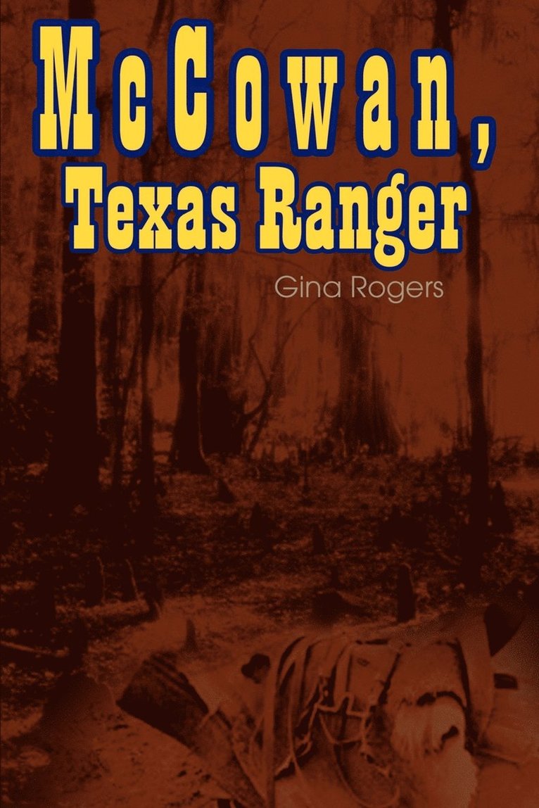 McCowan, Texas Ranger 1