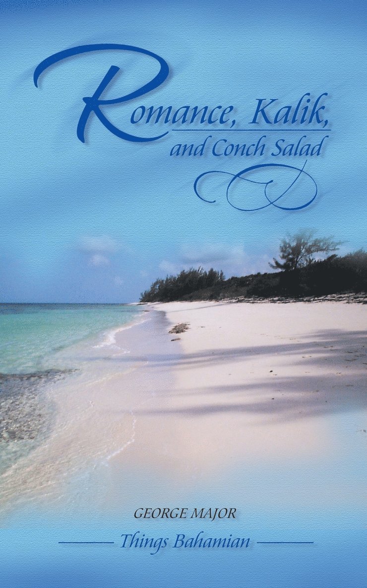 Romance, Kalik, and Conch Salad 1