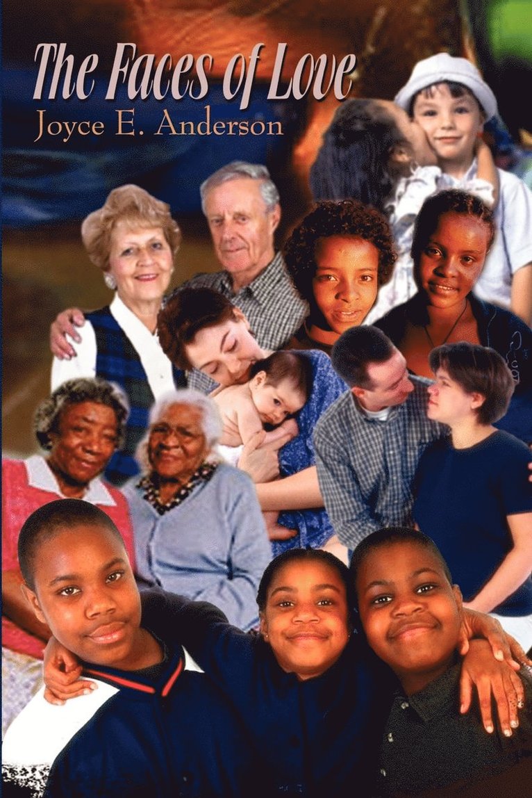 Joyce E. Anderson - Faces of Love, Häftad