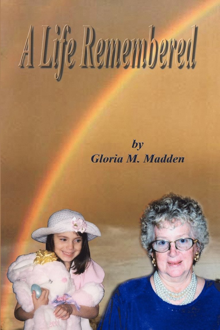 Gloria M. Madden - Life Remembered, Häftad