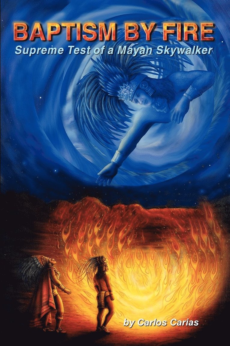 Carlos Carias - Baptism by Fire, Häftad