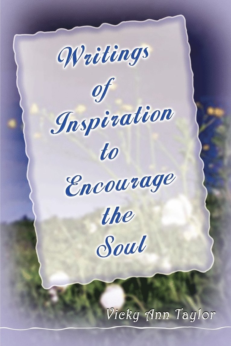 Writings to Encourage the Soul 1