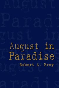 bokomslag August in Paradise