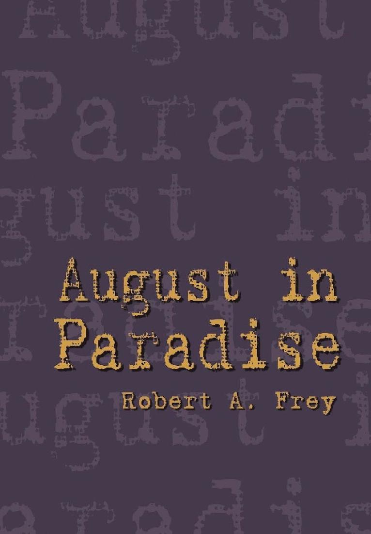 August in Paradise 1