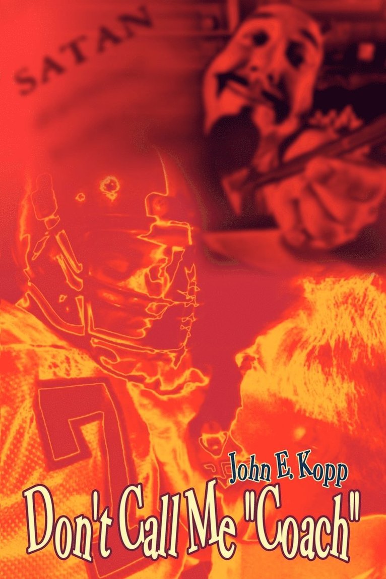 John E. Kopp - Don't Call Me "Coach", Häftad