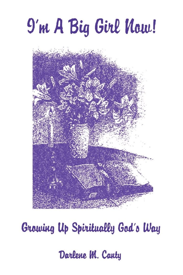 Darlene Canty - I'm a Big Girl Now, Häftad