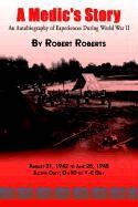Robert Roberts - Medic's Story, Inbunden