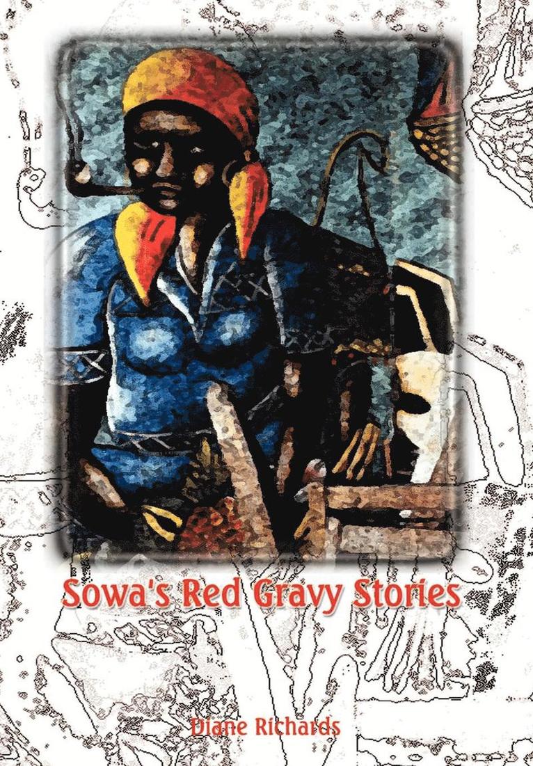Sowa's Red Gravy Stories 1