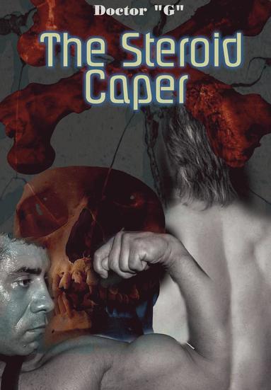 bokomslag Steroid Caper