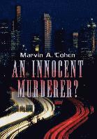 bokomslag An Innocent Murderer?