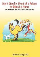 MD Tonse N. K. Raju, Tonse N. K. Raju, Tonse N K Raju - Don't Stand in Front of a Palace or Behind a Horse, Inbunden