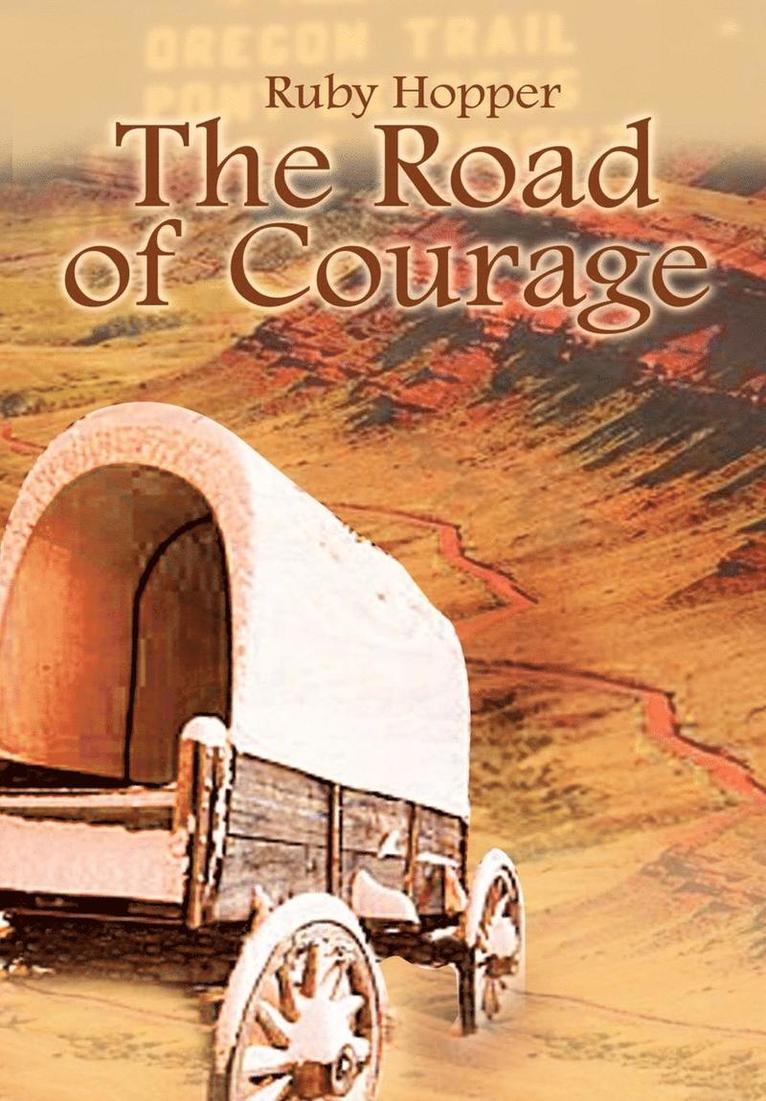 The Road of Courage 1