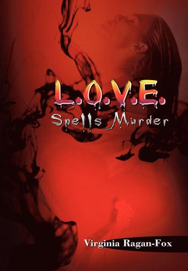 bokomslag L.O.V.E. Spells Murder