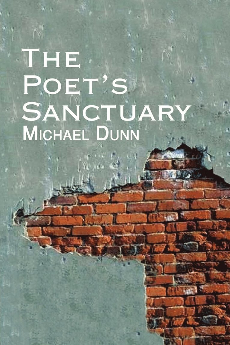 Michael Dunn - Poet's Sanctuary, Häftad