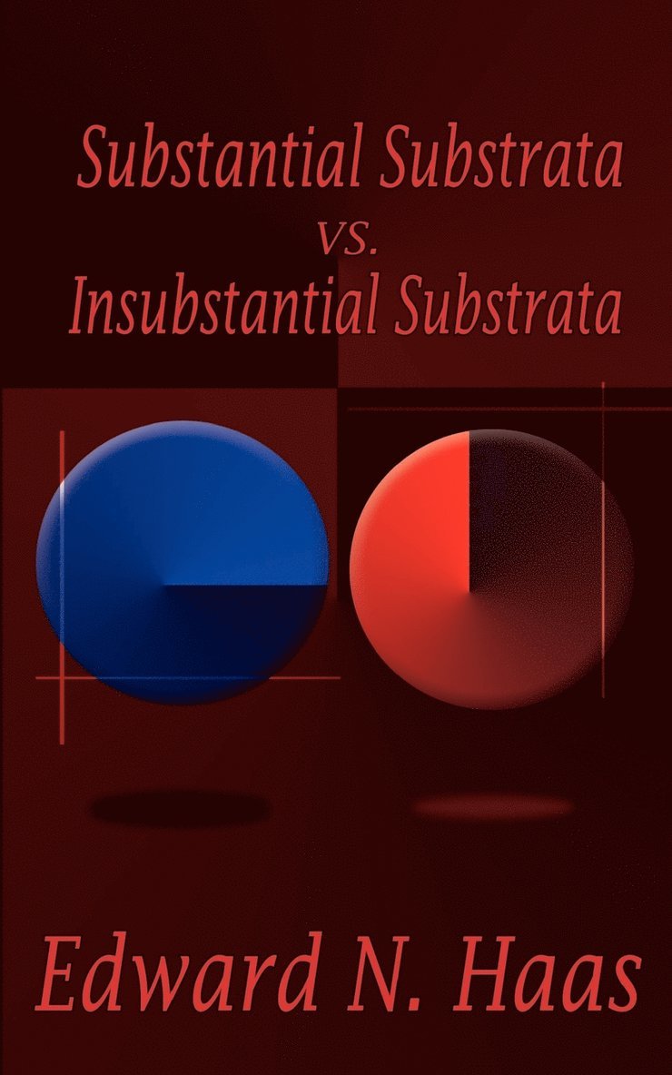 Substanital Substrata Vs. Insubstantial Substrata 1