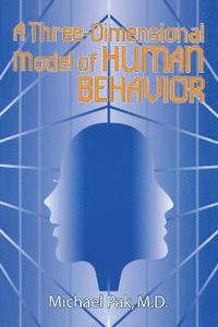 bokomslag A Three-dimensional Model of Human Behavior
