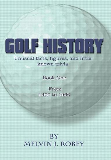 bokomslag Golf History: Bk. 1